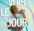 Voir le jour
