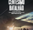 O Centésimo Batalhão