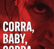 Corra, Baby, Corra