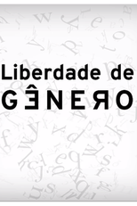 Liberdade de Gênero (2ª Temporada) (Liberdade de Gênero (2ª Temporada))