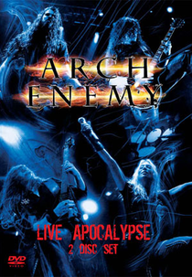 Arch Enemy: Live Apocalypse (Arch Enemy: Live Apocalypse)