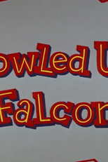 Caça ao Falcão (Fowled Up Falcon)