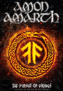 Amon Amarth: The Pursuit of Vikings - 25 Years in the Eye of the Storm (Amon Amarth: The Pursuit of Vikings - 25 Years in the Eye of the Storm)
