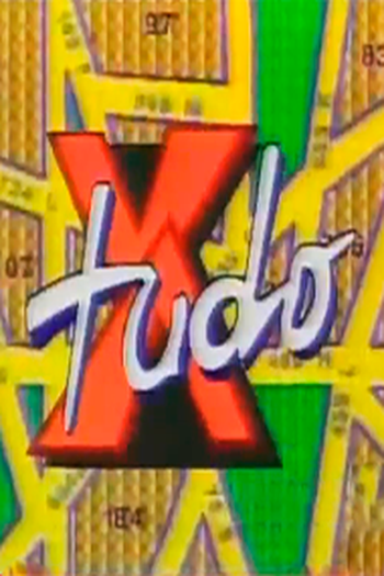 Poster de TV X-Tudo (1992)