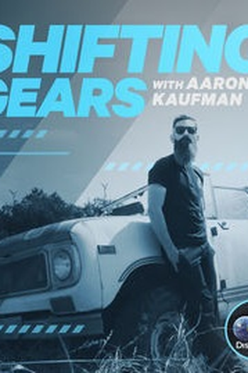 Poster de Série Trocando a Marcha com Aaron Kaufman (2018)