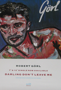 Robert Görl: Darling Don't Leave Me - Poster / Capa / Cartaz - Oficial 1