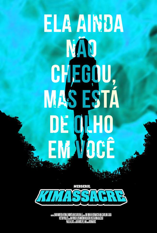 Poster 1 de Série KIMASSACRE (1ª Temporada) (2014)