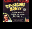 dangerous money