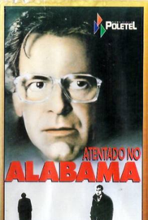 Atentado no Alabama - Poster / Capa / Cartaz - Oficial 1