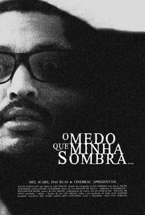 O Medo Que Minha Sombra - Poster / Capa / Cartaz - Oficial 1