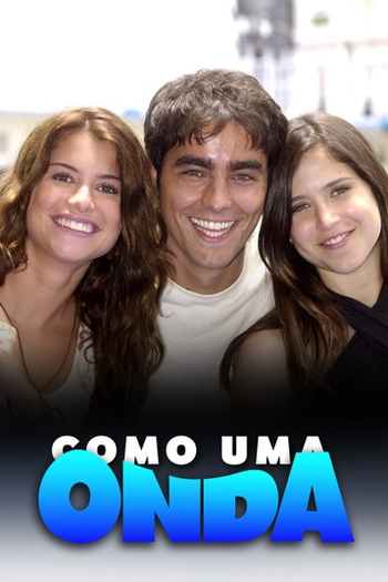  de TV Como Uma Onda (2004)