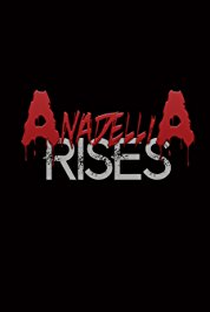 Anadellia Rises - Poster / Capa / Cartaz - Oficial 1