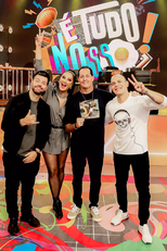 É Tudo Nosso! (É Tudo Nosso!)