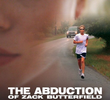 The Abduction of Zack Butterfield