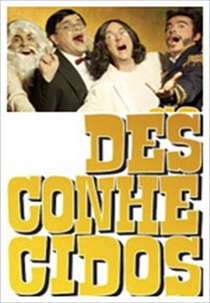 Desconhecidos (Desconhecidos)