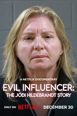 Influencer do Mal: A História de Jodi Hildebrandt (Evil Influencer: The Jodi Hildebrandt Story)