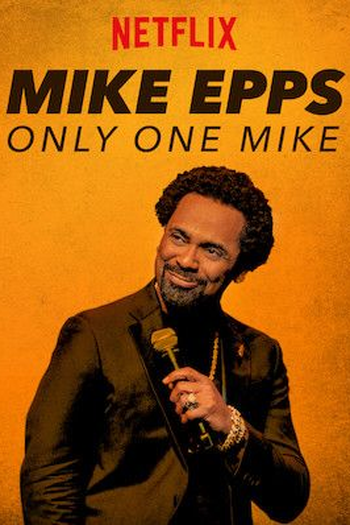  de Filme Mike Epps: Only One Mike (2019)