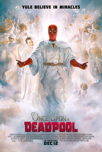 Era Uma Vez um Deadpool - Poster / Capa / Cartaz - Oficial 3