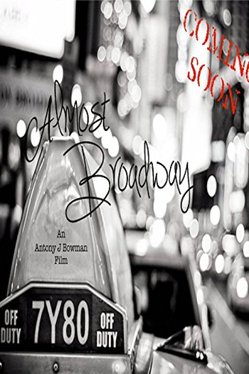 Poster de Filme Almost Broadway (2017)