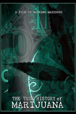 A Verdadeira História da Marijuana (The True History of Marijuana)