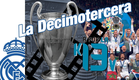 TRAILER: In the Heart of the DECIMOTERCERA | UEFA Champions League La 13