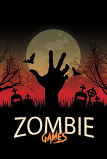 Zombie Games - Poster / Capa / Cartaz - Oficial 1