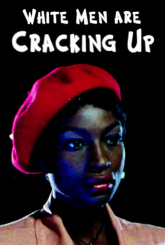 Poster 1 de Curta White Men Are Cracking Up (1994)