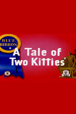 Um Conto de Dois Gatinhos (A Tale of Two Kitties)