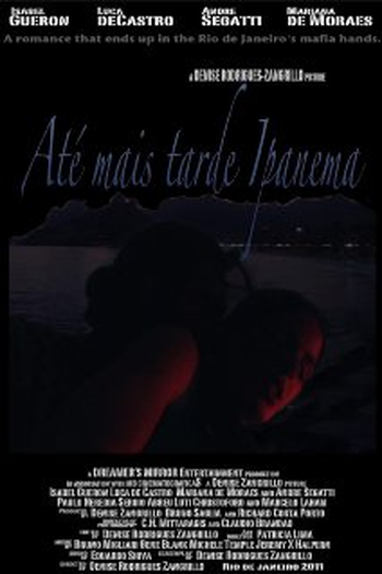 Poster de Filme Ate Mais Tarde Ipanema  (2009)