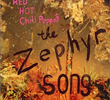 Red Hot Chili Peppers: The Zephyr Song