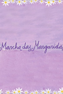 Marcha das Margaridas - Poster / Capa / Cartaz - Oficial 1