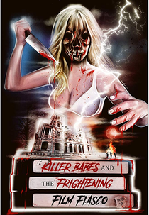 Killer Babes and the Frightening Film Fiasco (Killer Babes and the Frightening Film Fiasco)