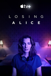 Losing Alice (1ª Temporada) - Poster / Capa / Cartaz - Oficial 1