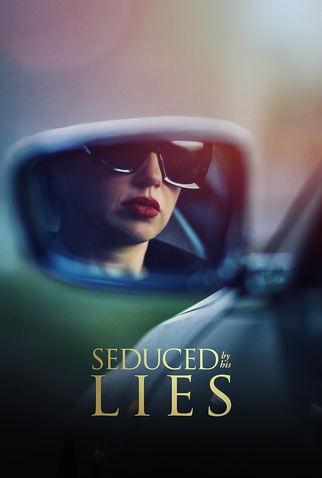 Poster 1 de Filme Seduced by His Lies (2025)