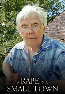 A Rape in a Small Town: The Florence Holway Story (A Rape in a Small Town: The Florence Holway Story)