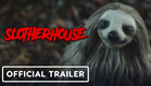 Slotherhouse - Official Trailer (2023) Stefan Kapičić, Lisa Ambalavanar