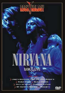 Nirvana Raw & Live (Nirvana Raw & Live)