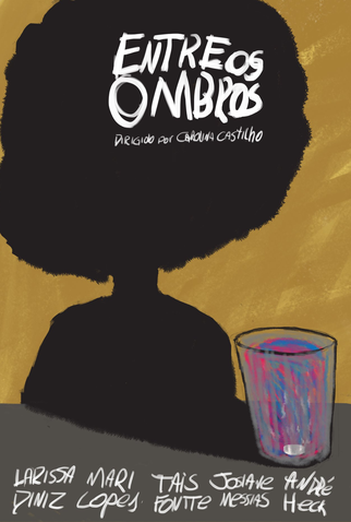 Poster 2 de Curta Entre os Ombros (2016)