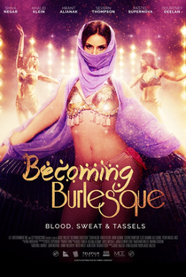 Becoming Burlesque - Poster / Capa / Cartaz - Oficial 3
