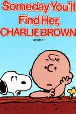 Um Dia Você Vai Encontrá-la, Charlie Brown (Someday You'll Find Her, Charlie Brown)
