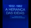 1932 - A Herança das Ideias