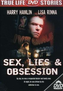 Sexo, Mentiras e Obsessão (Sex, Lies & Obsession)