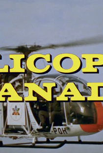 Helicopter Canada - Poster / Capa / Cartaz - Oficial 1