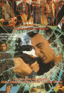 Deadly - Escalada da Violência (Deadly)
