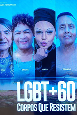 LGBT+60: Corpos que Resistem (LGBT+60: Corpos que Resistem)