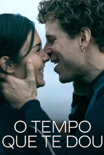 O Tempo Que Te Dou (1ª Temporada) - Poster / Capa / Cartaz - Oficial 2