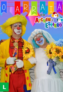 O Arraiá do Atchim e Espirro (O Arraiá do Atchim e Espirro)