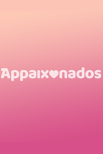 Poster de Franquia Appaixonados (2018)