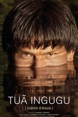 Tuã Ingugu (Olhos d'água) (Tuã Ingugu (Olhos d'água))