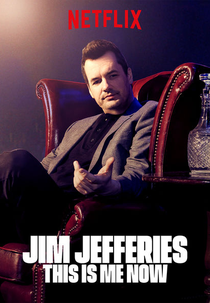 Jim Jefferies - This Is Me Now (Jim Jefferies - This Is Me Now)